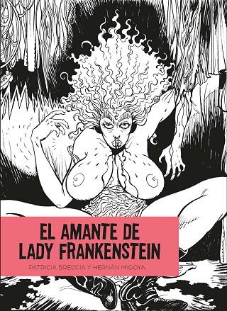 EL AMANTE DE LADY FRANKENSTEIN | 9788412235852 | BRECCIA, PATRICIA/ MIGOYA MARTÍNEZ, HERNÁN