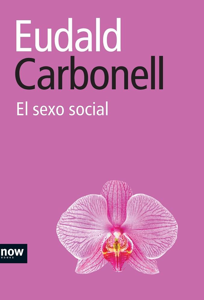 SEXO SOCIAL, EL | 9788493722517 | CARBONELL, EUDALD