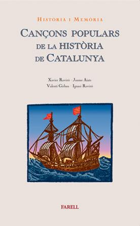 CANÇONS POPULARS DE LA HISTORIA DE CATALUNYA | 9788495695413 | ROVIRO, X./AIATS, J./GIRBAU, V./ROVIRO, I.