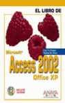LIBRO DE ACCESS 2002  OFFICE XP +CD | 9788441512511 | PRAGUE, CARY / IRWIN, MICHAEL