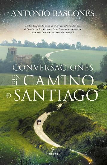 CONVERSACIONES EN EL CAMINO DE SANTIAGO | 9788411317054 | ANTONIO BASCONES