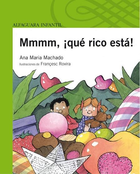MMMM, QUE RICO ESTA! | 9788420473178 | MACHADO, ANA MARIA