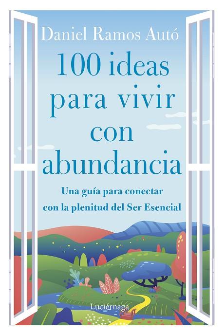 100 IDEAS PARA VIVIR CON ABUNDANCIA | 9788419164285 | RAMOS AUTÓ, DANIEL