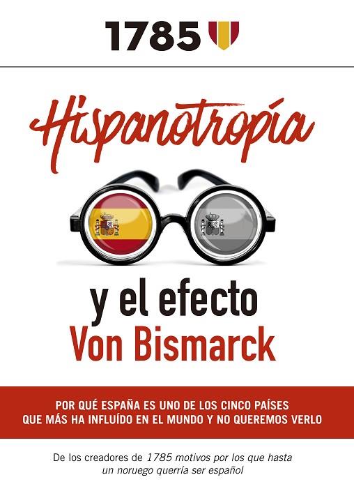 HISPANOTROPIA Y EL EFECTO VON BISMARCK | 9788409286607 | VVAA VARIOS