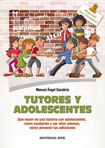 TUTORES Y ADOLESCENTES | 9788490231630 | SANABRIA CARRETERO, MANUEL ÁNGEL
