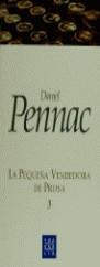 PEQUEÑA VENDEDORA DE PROSA, LA | 9788482370668 | PENNAC, D.