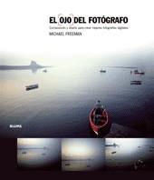 OJO DEL FOTOGRAFO, EL (RÚSTICA) | 9788480768436 | FREEMAN, MICHAEL