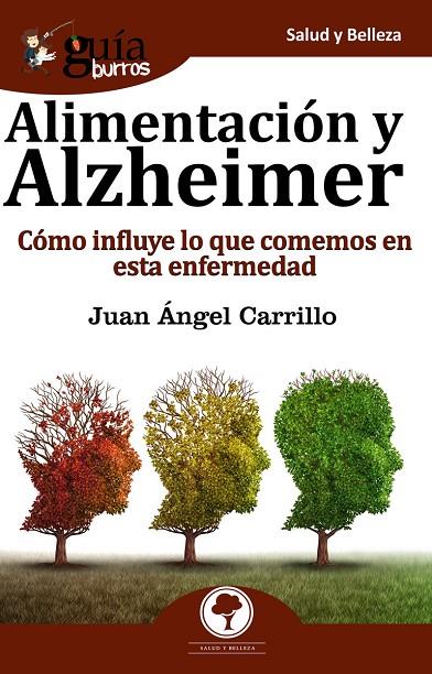GUÍABURROS ALIMENTACIÓN Y ALZHEIMER | 9788417681210 | CARRILLO PIÑERO, JUAN ÁNGEL