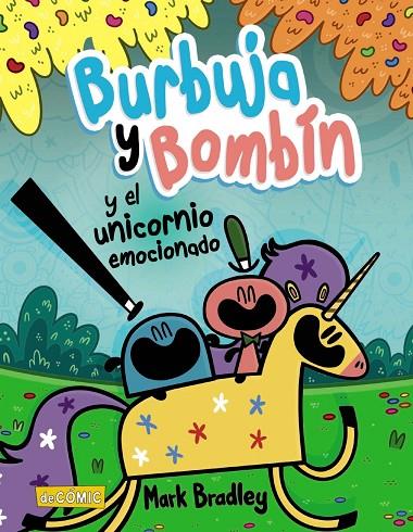BURBUJA Y BOMBÍN Y EL UNICORNIO EMOCIONADO | 9788469890738 | BRADLEY, MARK