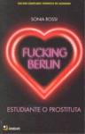 FUCKING BERLIN | 9788493678487 | ROSSI, SONIA