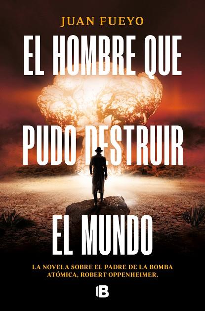 EL HOMBRE QUE PUDO DESTRUIR EL MUNDO | 9788466674201 | FUEYO, JUAN