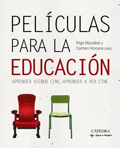 PELÍCULAS PARA LA EDUCACIÓN | 9788437640570 | AROCENA, CARMEN / MARZÁBAL, ÍÑIGO