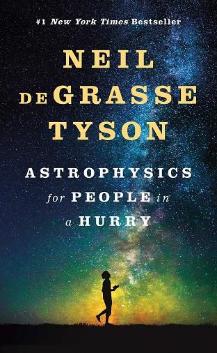 ASTROPHYSICS FOR PEOPLE IN A HURRY | 9780393609394 | DEGRASSE TYSON, NEIL