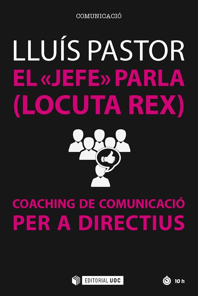 JEFE PARLA LOCUTA REX COACHING DE COMUNICACIO PER A DIRECTI | 9788491164746 | PASTOR,LLUIS