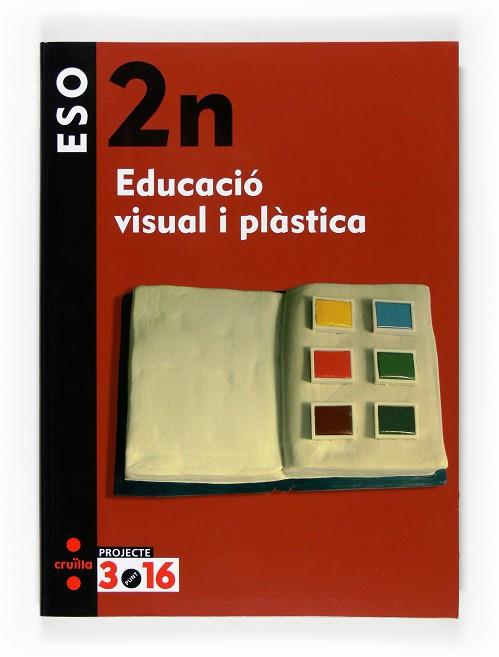 EDUCACIO VISUAL I PLASTICA 2 ESO PROJ 3.16 | 9788466116084 | BASURCO DE LARA, ELISA/RODRÍGUEZ GUTIÉRREZ, ISABEL/SOLER MARTÍNEZ, INMACULADA