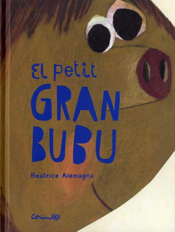 EL PETIT GRAN BUBU | 9788484705604 | ALEMAGNA, BEATRICE