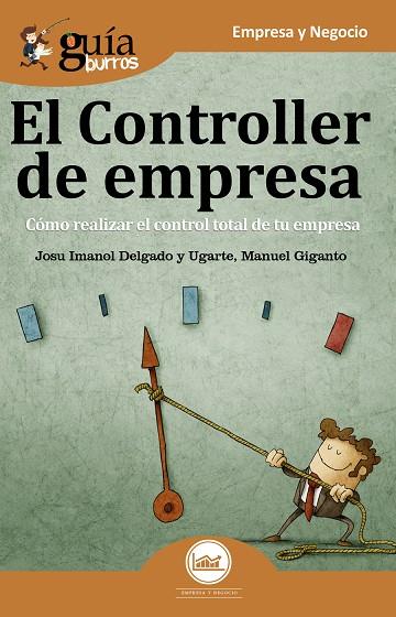 GUÍABURROS EL CONTROLLER DE EMPRESA | 9788494927980 | DELGADO Y UGARTE, JOSU IMANOL / GIGANTO BARANDIARÁN, MANUEL