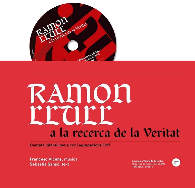 RAMON LLULL A LA RECERCA DE LA VERITAT | 9788416163595 | VICENS VIDAL, FRANCESC/SANSÓ I JAUME, SEBASTIÀ