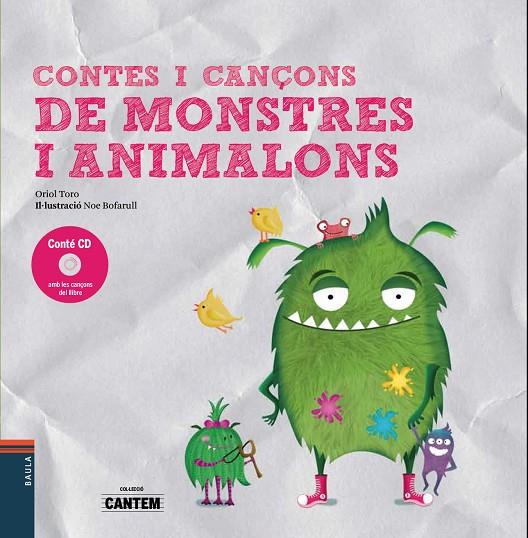 CONTES I CANÇONS DE MONSTRES I ANIMALONS | 9788447937745 | TORO CAMPRODON, ORIOL