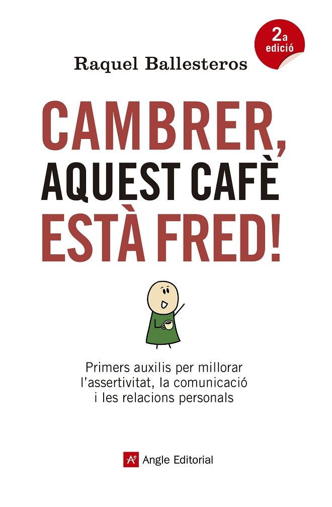 CAMBRER, AQUEST CAFÈ ESTÀ FRED! | 9788417214326 | BALLESTEROS CABÓS, RAQUEL