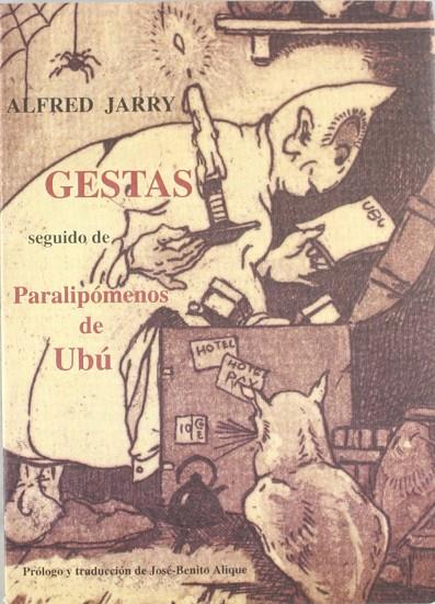 GESTAS SEGUIDO DE PARALIPOMENOS DE UBU | 9788476517956 | JARRY, ALFRED