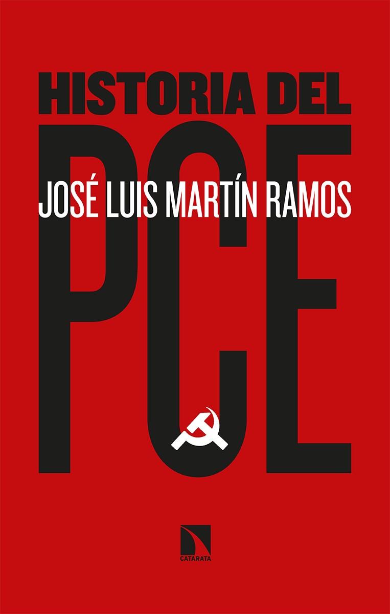 HISTORIA DEL PCE | 9788413521718 | MARTÍN RAMOS, JOSÉ LUIS