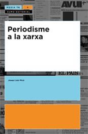 PERIODISME A LA XARXA | 9788497661720 | MICO, JOSEP LLUIS