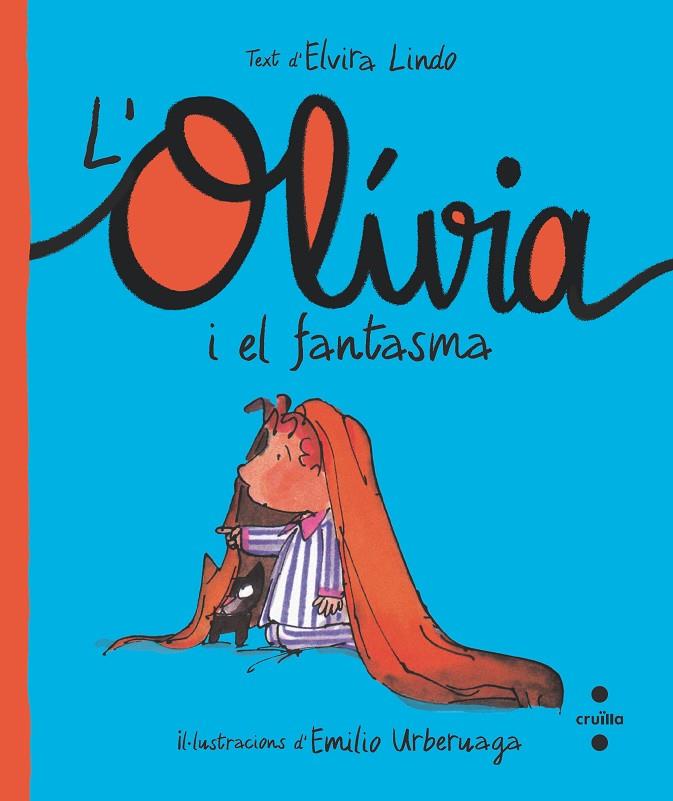 L'OLIVIA I EL FANTASMA | 9788466150217 | LINDO, ELVIRA