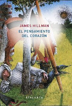 EL PENSAMIENTO DEL CORAZÓN | 9788494613685 | HILLMAN, JAMES