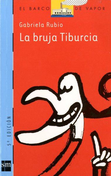 BRUJA TIBURCIA LA | 9788434886629 | RUBIO, GABRIELA