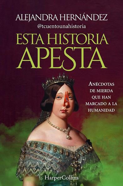 ESTA HISTORIA APESTA | 9788491399094 | HERNÁNDEZ, ALEJANDRA