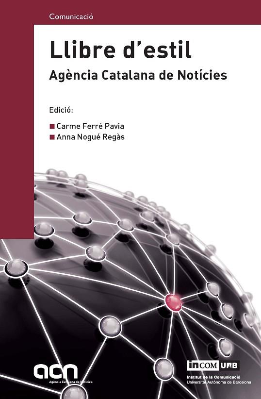 LLIBRE D'ESTIL, AGENCIA CATALANA DE NOTICIES | 9788497889223 | FERRE, CARME