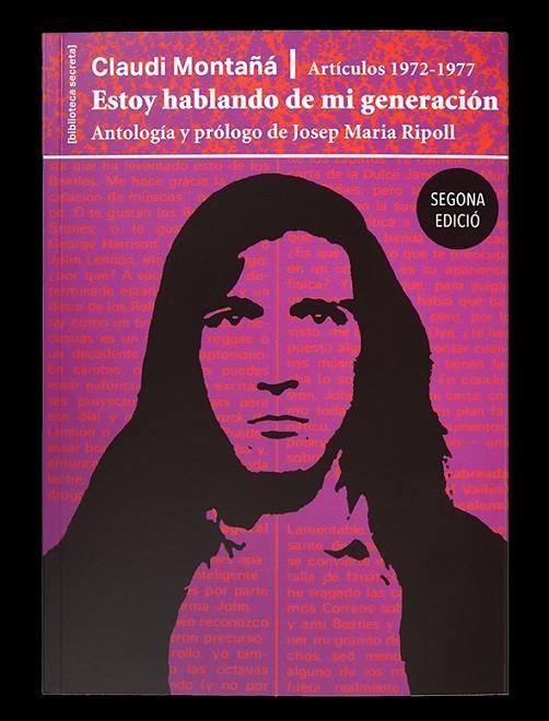 ESTOY HABLANDO DE MI GENERACIÓN. ARTÍCULOS 1972-1977 | 9788491562801 | C.MONTAÑÁ/J.M.RIPOLL