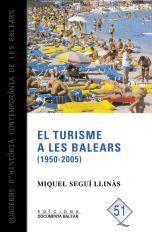 TURISME A LES BALEARS, 1950 - 2005, EL | 9788496376762 | SEGUI, MIQUEL