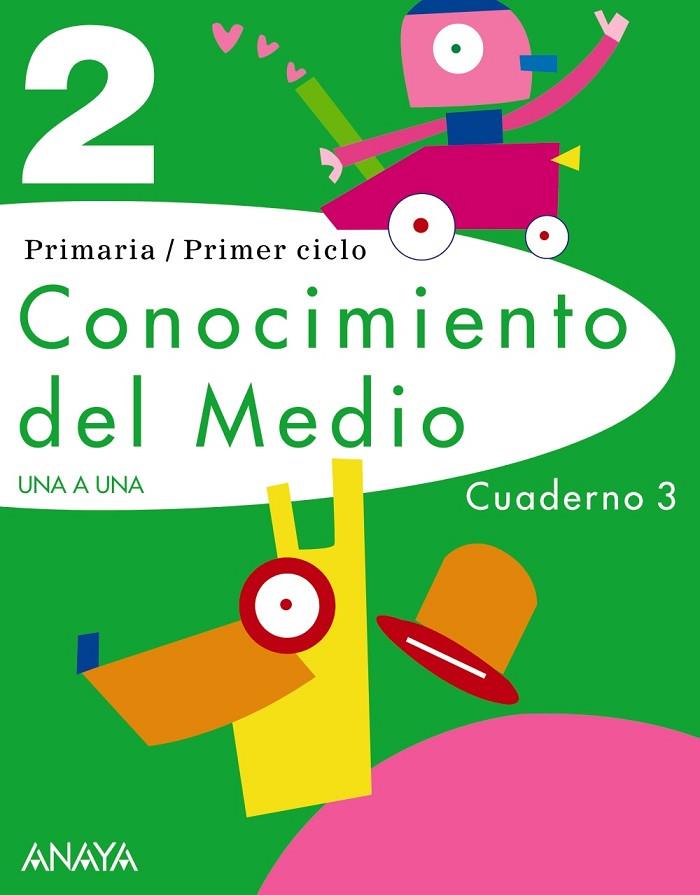 CONOCIMIENTO DEL MEDIO 2 CUADERNO 3 | 9788466798020 | PÉREZ MADORRÁN, EMMA/GONZÁLEZ LÓPEZ, LOURDES/MUIÑO BLASCO, M.ª TERESA