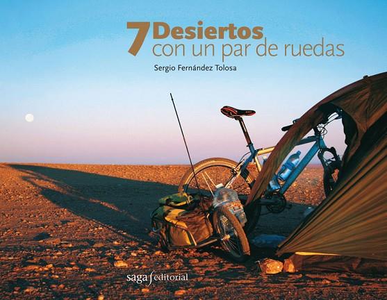 7 DESIERTOS CON UN PAR DE RUEDAS | 9788493605599 | FERNANDEZ TOLOSA, SERGIO