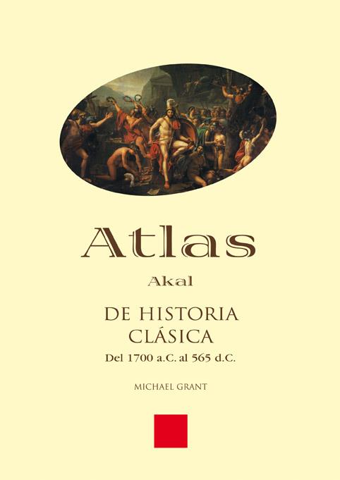 ATLAS DE HISTORIA CLASICA | 9788446011828 | GRANT, MICHAEL