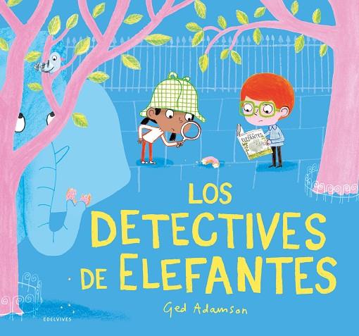 LOS DETECTIVES DE ELEFANTES | 9788414040874 | ADAMSON, GED