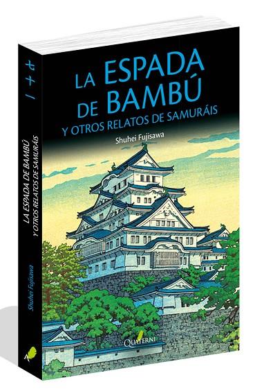 LA ESPADA DE BAMBU Y OTROS RELATOS DE SAMURÁIS | 9788494716959 | FUJISAWA, SHUHEI/