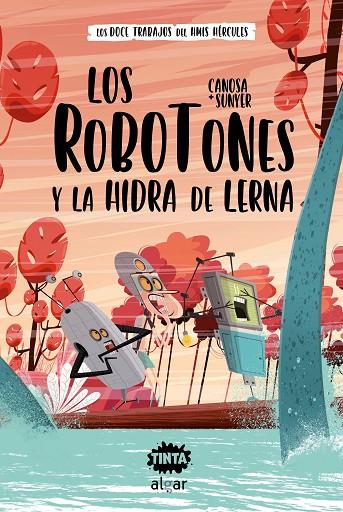 LOS ROBOTONES Y LA HIDRA DE LERNA | 9788491425632 | SUNYER, CANOSA