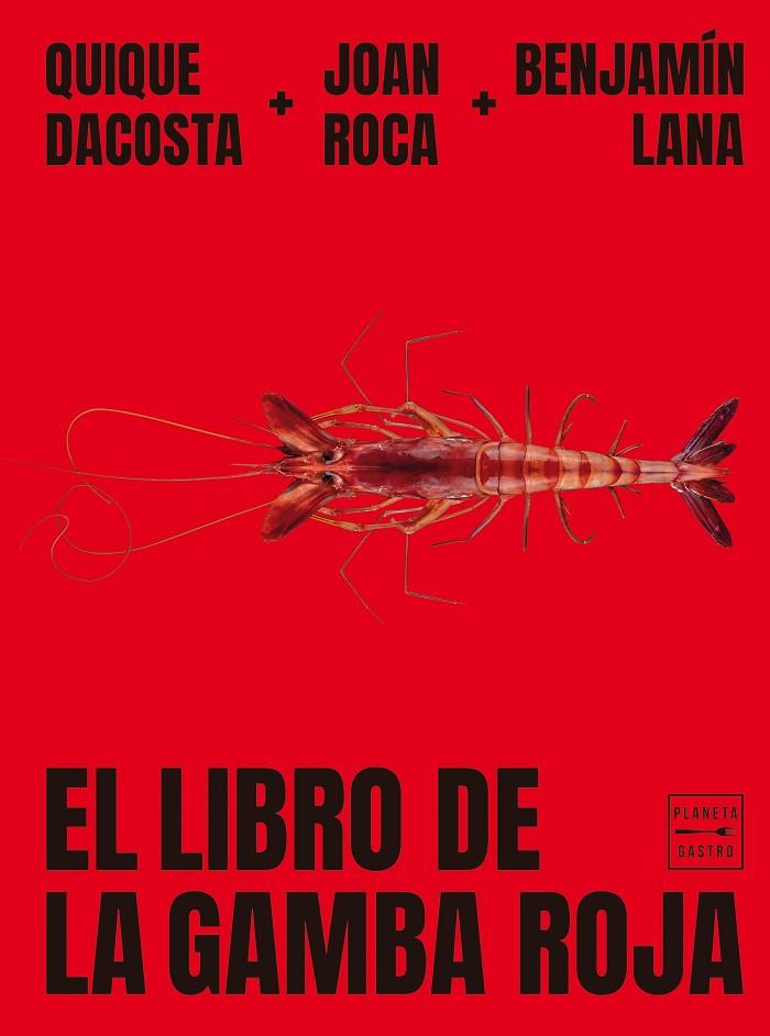 EL LIBRO DE LA GAMBA ROJA | 9788408278993 | ROCA, JOAN / LANA, BENJAMÍN / DACOSTA, QUIQUE