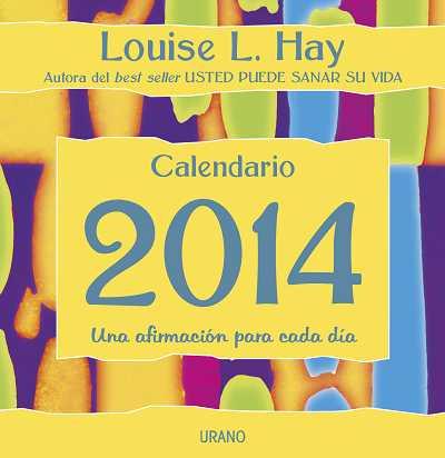 CALENDARIO 2014 LOUISE HAY | 9788479535032 | HAY, LOUISE