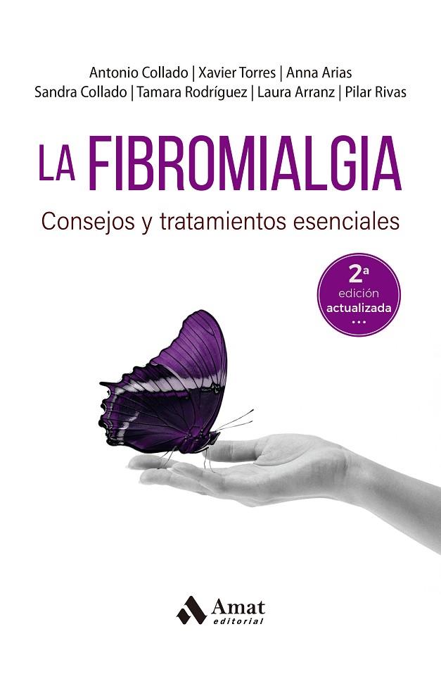 LA FIBROMIALGIA | 9788419341884 | COLLADO CRUZ, ANTONIO / TORRES I MATA, XAVIER / ARIAS I GASSOL, ANNA / COLLADO, SANDRA / RODRÍGUEZ, 