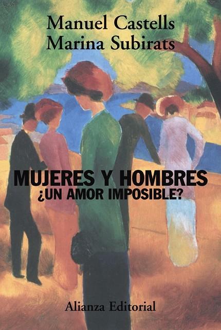 MUJERES Y HOMBRES, ¿UN AMOR IMPOSIBLE? | 9788420648774 | CASTELLS, MANUEL