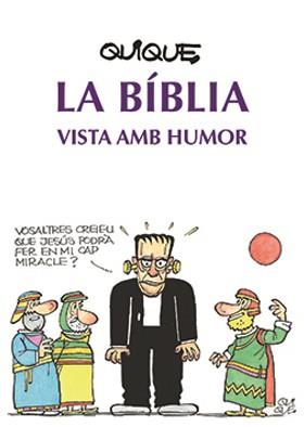 LA BÍBLIA VISTA AMB HUMOR | 9788491653806 | ARENÓS CORTÉS, ENRIC 'QUIQUE'