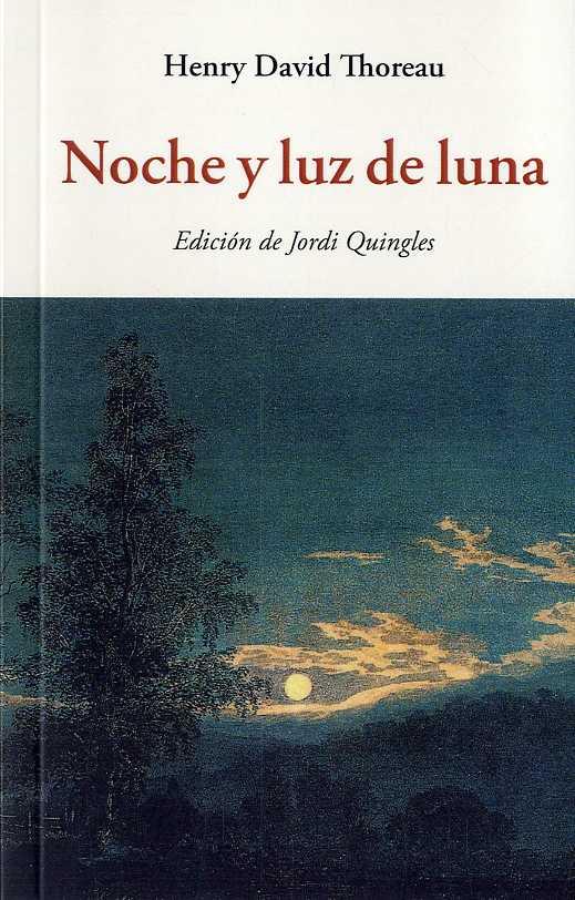 NOCHE Y LUZ DE LUNA | 9788476519967 | TOREAU, HENRY DAVID