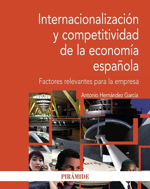 INTERNACIONALIZACION Y COMPETIVIDAD DE LA ECONOMIA ESPAÑOLA | 9788436823462 | HERNANDEZ, ANTONIO