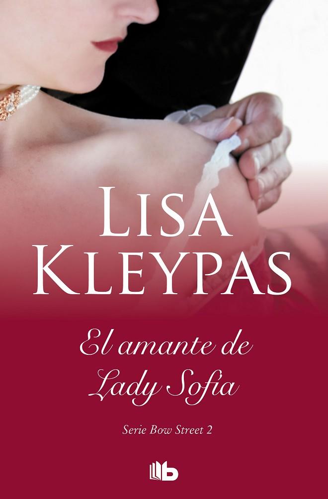 EL AMANTE DE LADY SOPHIA (SERIE DE BOW STREET 2) | 9788413140322 | KLEYPAS, LISA