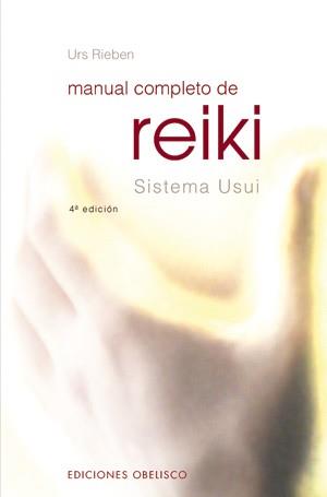 MANUAL COMPLETO DE REIKI : SISTEMA USUI (2005) | 9788497771504 | RIEBEN, URS
