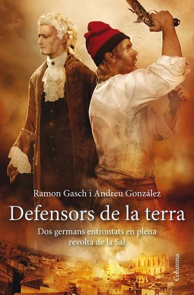 DEFENSORS DE LA TERRA | 9788466417297 | ANDREU GONZÁLEZ CASTRO/RAMON GASCH POU